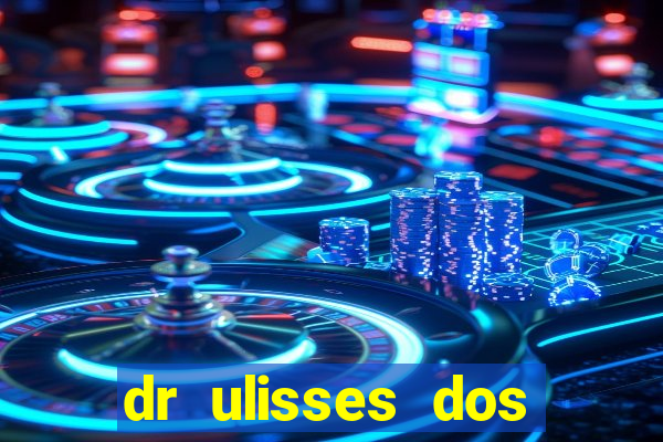 dr ulisses dos santos ortopedista